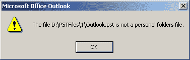 Outlook.PST is not a personal folders file